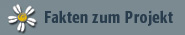 Fakten zum Projekt